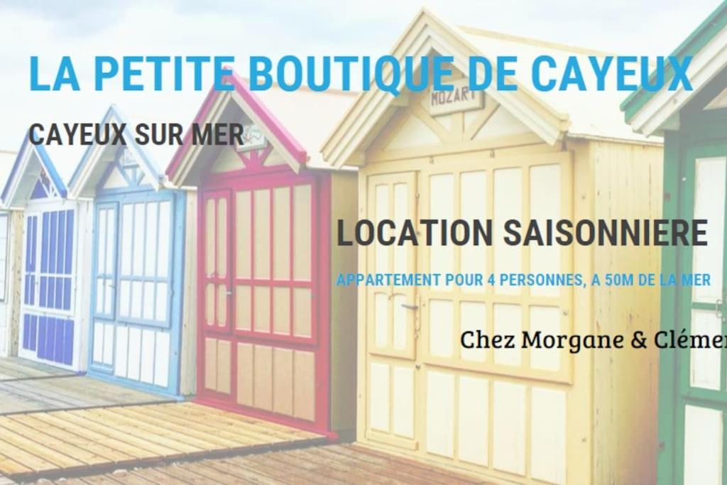Ferienwohnung La Petite Boutique Rouge Cayeux-sur-Mer Exterior foto